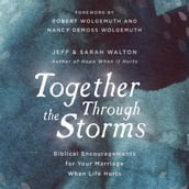 Together Through The Storms