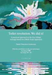 Toilet revolution. We did it! A practical approach to the Eco-Village strategy based on a Multi-Scale Approach