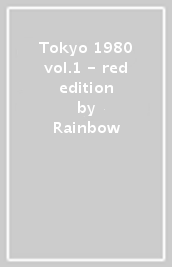 Tokyo 1980 vol.1 - red edition
