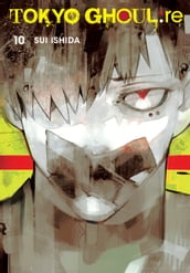 Tokyo Ghoul: re, Vol. 10