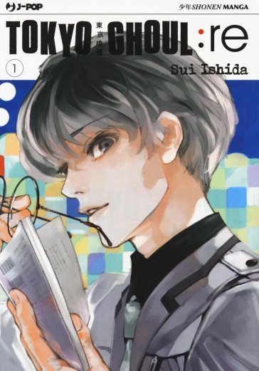 Tokyo Ghoul:re. 1. - Sui Ishida