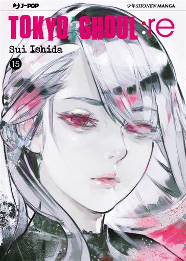 Tokyo Ghoul:re: 15 - Sui Ishida