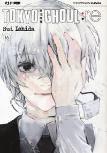 Tokyo Ghoul:re. 16. - Sui Ishida