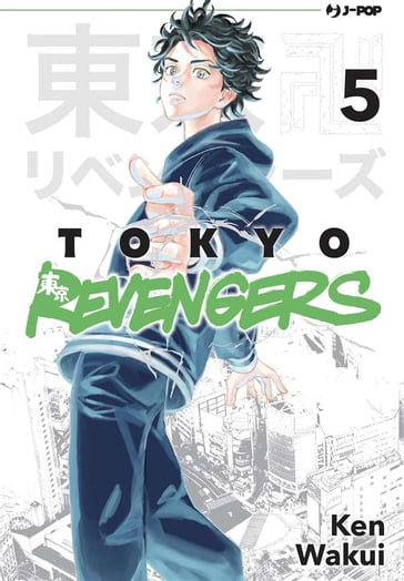 Tokyo Revengers 05 - Ken Wakui