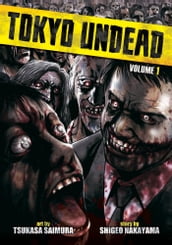 Tokyo Undead Vol. 1