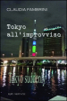 Tokyo all improvviso-Tokyo suddenly