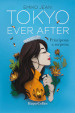 Tokyo ever after. Principessa a sorpresa