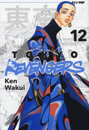 Tokyo revengers. Vol. 12 - Ken Wakui