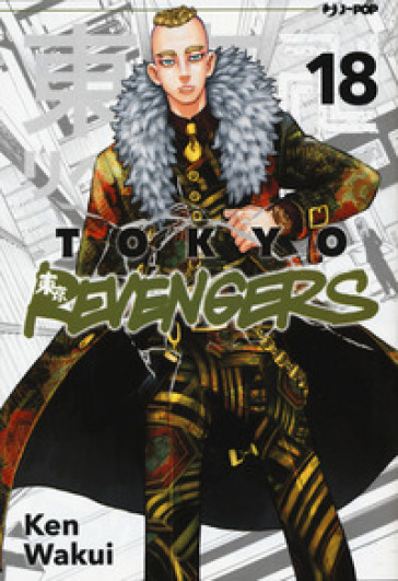 Tokyo revengers. Vol. 18 - Ken Wakui