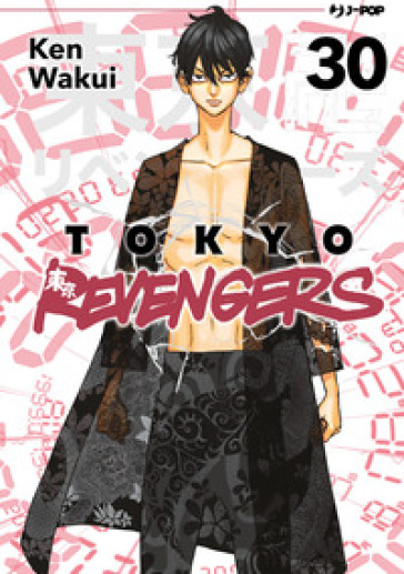 Tokyo revengers. Vol. 30 - Ken Wakui