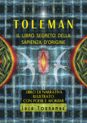 Toleman, il libro segreto della sapienza d origine