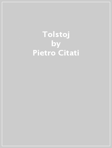 Tolstoj - Pietro Citati