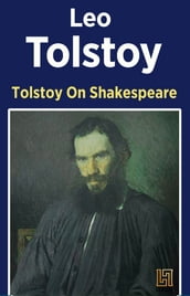 Tolstoy On Shakespeare