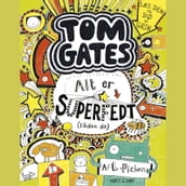 Tom Gates 3 - Alt er superfedt (sadan da)