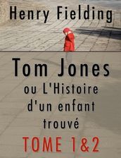 Tom Jones ou L Histoire d un enfant trouvé