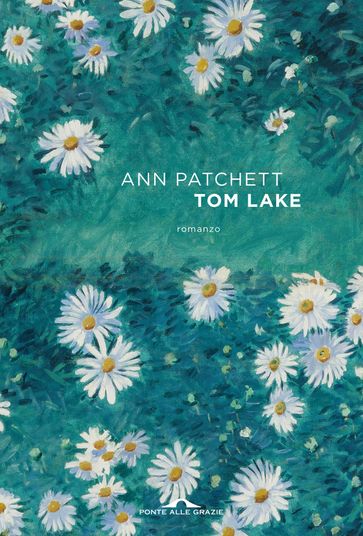 Tom Lake - Ann Patchett