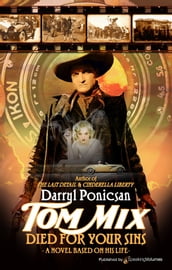 Tom Mix Died for Your Sins