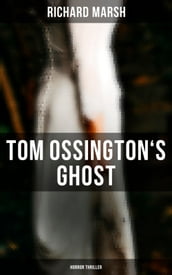 Tom Ossington s Ghost (Horror Thriller)