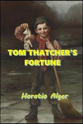 Tom Thatcher s Fortune