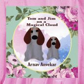 Tom and Jim on a Magical Cloud