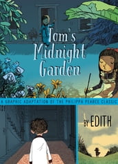 Tom s Midnight Garden Graphic Novel
