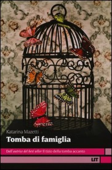 Tomba di famiglia - Katarina Mazetti