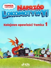 Tomek i przyjaciele - Naprzód lokomotywy - Kolejowe opowieci Tomka 1