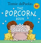 Tomie dePaola s The Popcorn Book (40th Anniversary Edition)