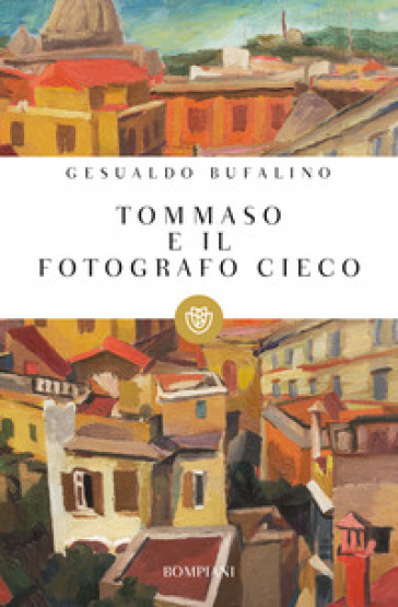 Tommaso e il fotografo cieco - Gesualdo Bufalino