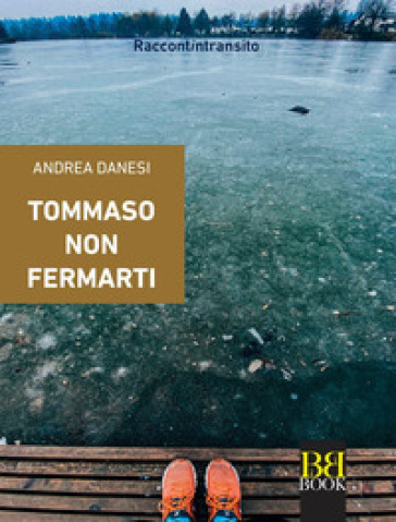 Tommaso non fermarti - Andrea Danesi