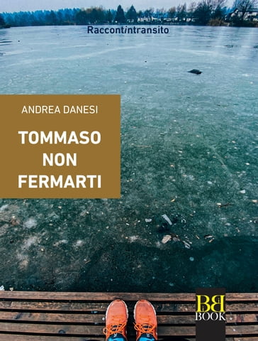 Tommaso non fermarti - Andrea Danesi