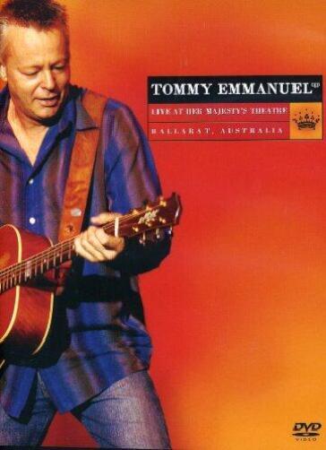 Tommy Emmanuel - Live At Her Majesty's Theatre - Mark Bayly