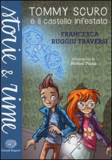 Tommy Scuro e il castello infestato - Francesca Ruggiu Traversi