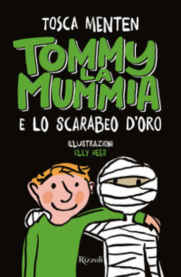 Tommy la mummia e lo scarabeo d'oro - Tosca Menten