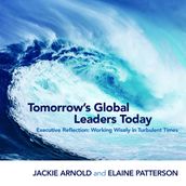Tomorrow s Global Leaders Today: Executive Reflection