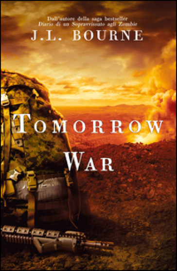 Tomorrow war - J. L. Bourne