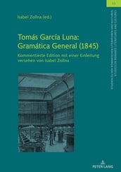 Tomás García Luna: Gramática General (1845)