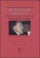 Tonino Guerra. Poesia e letteratura. 1.