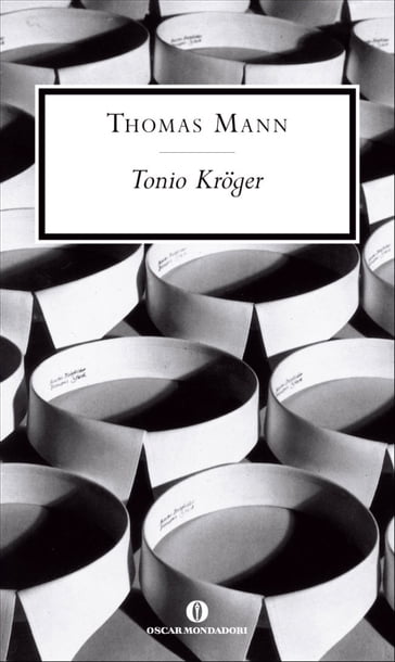 Tonio Kröger (Mondadori) - Thomas Mann