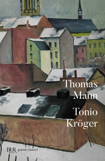 Tonio Kroger. Testo tedesco a fronte - Thomas Mann