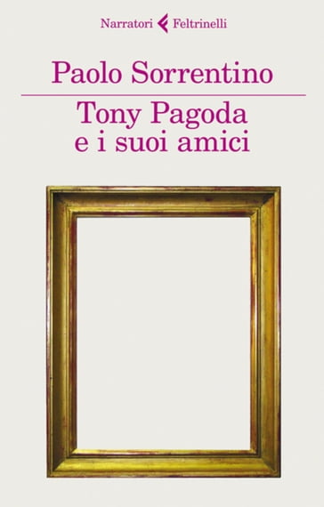 Tony Pagoda e i suoi amici - Paolo Sorrentino