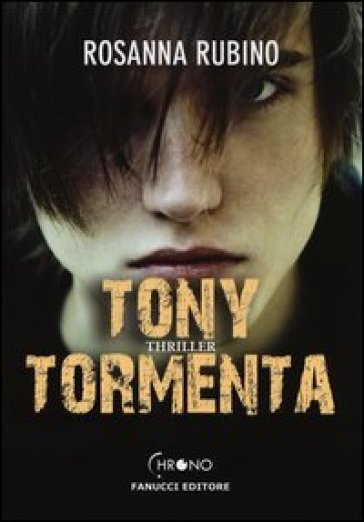 Tony Tormenta - Rosanna Rubino