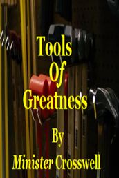 Tools Of Greatness