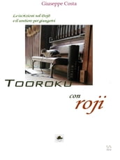 Tooroku - Iscrizioni nel Dojo e Roji