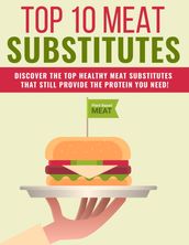 Top 10 Meat Substitutes