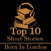 Top 10 Short Stories, The - Born in London