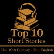 Top 10 Short Stories, The - The 19th Century - The English