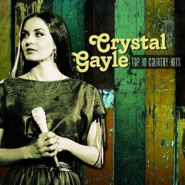 Top 10 country hits - Crystal Gayle