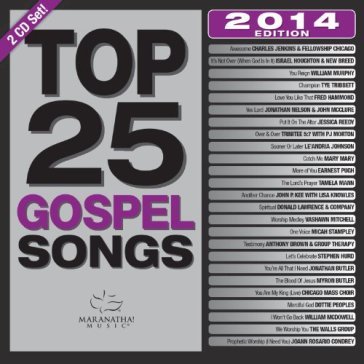 Top 25 gospel songs 2014 - MARANATHA GOSPEL