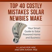 Top 40 Costly Mistakes Solar Newbies Make